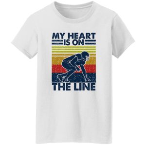 My Heart Is On The Line Football Lover Shirt