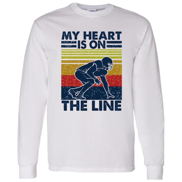 My Heart Is On The Line Football Lover Shirt