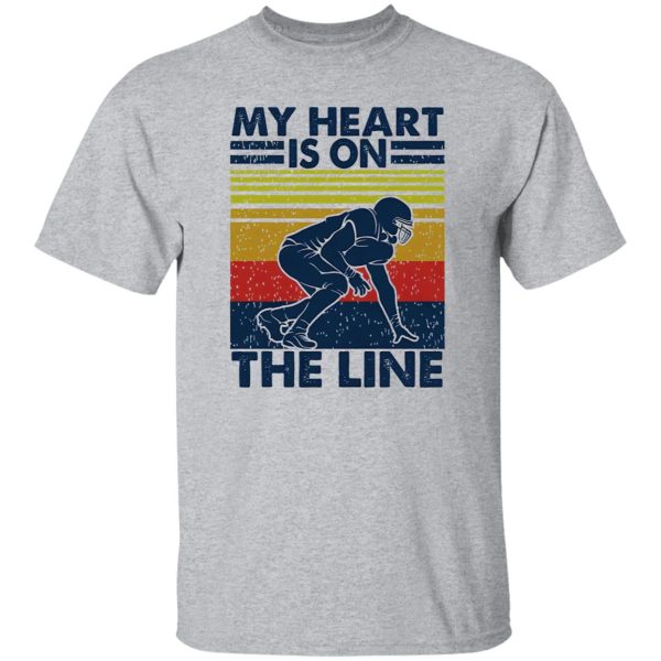 My Heart Is On The Line Football Lover Shirt