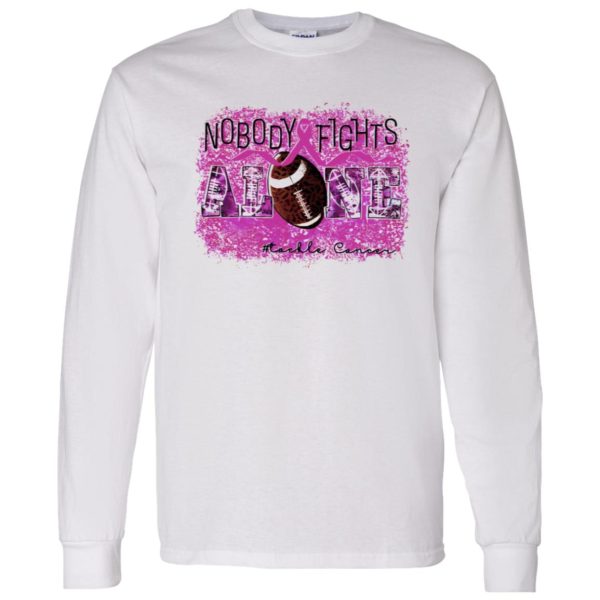 Breast Cancer Awareness Shirt, Nobody Fights Alone Tackle Cancer Shirt