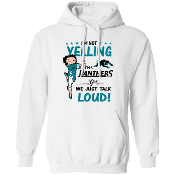 Carolina Panthers I’m Not Yelling I’m A Panthers Girl We Just Talk Loud Shirt