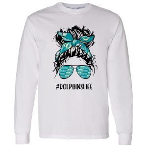 Dolphins Life Miami Dolphins Messy Bun Girl With Headband And Glasses for Shirt