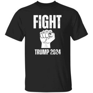 Fight Trump Shirt Trump Shot Shirt Trump Merch Make America Great Trump Merchandise President Trump Shirt 2024 Stand With Trump Conservative Shirt