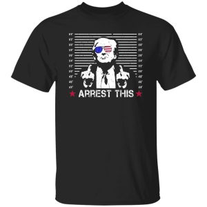 Arrest This Trump Middle Finger Shirt, Trump Mugshot T-Shirt, Donald Trump Shirt 2024 MAGA, Republican Shirt, Middle Fingers Blazin’ USA Tee Shirt