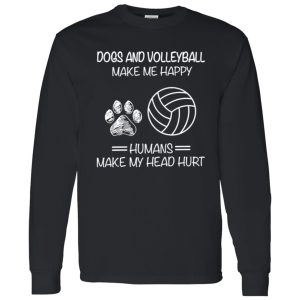 Dogs And Volleyball Make Me Happy Humans Make My Head Hurt V2 Shirt