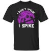 I Don’t Spook I Spike Halloween Volleyball Sport Shirt