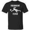 Volleyball Frequent Flyer Sports for Volleyball Lover V2 Shirt