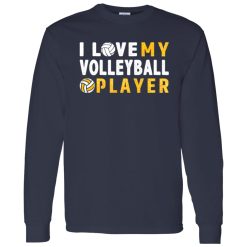 Volleyball Mom Shirt, I Love My Volleyball Player Shirt