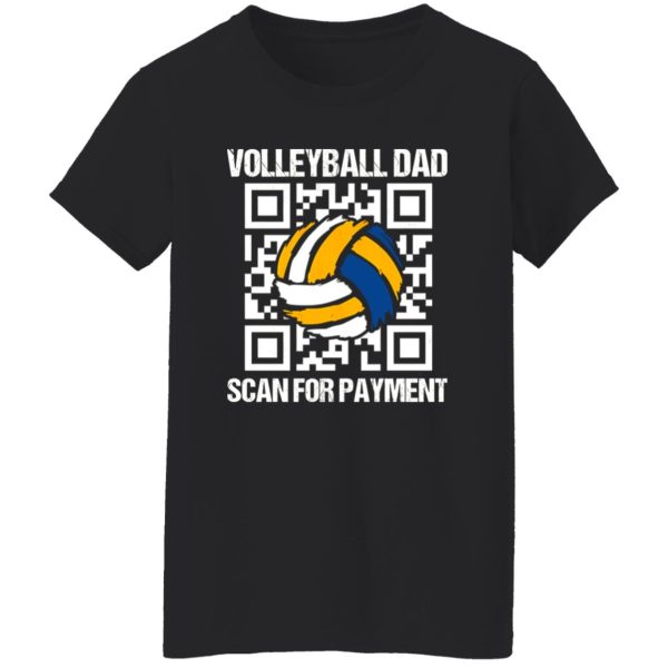 Volleyball Dad Scan for Payment QR Code Funny Design for Dad Shirt