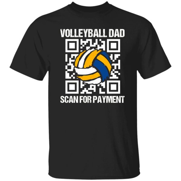 Volleyball Dad Scan for Payment QR Code Funny Design for Dad Shirt