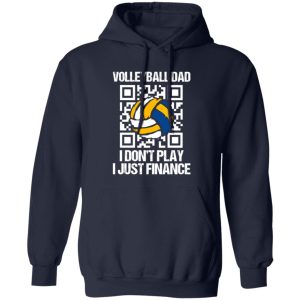 Volleyball Dad I Don’t Play I Just Finance QR Code Shirt