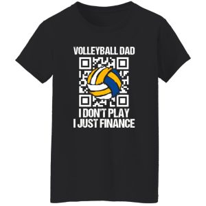 Volleyball Dad I Don’t Play I Just Finance QR Code Shirt