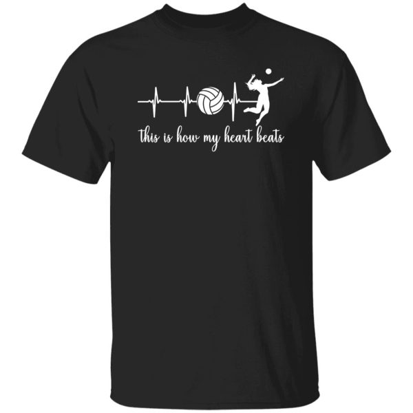 This Is How My Heart Beats Volleyball Lover Shirt