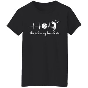 This Is How My Heart Beats Volleyball Lover Shirt