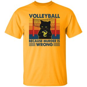 Volleyball Because Murder Is Wrong Black Cat Vintage Shirt