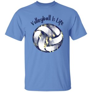 Volleyball Is Life for Volleyball Lover Shirt