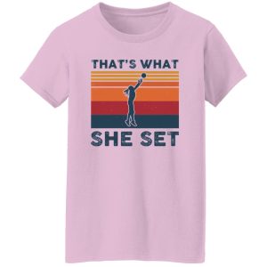 That’s What She Set Female Volleyball Player Vintage Shirt