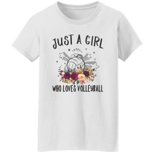 Just A Girl Who Loves Volleyball Shirt