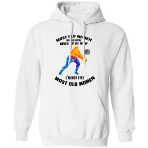 Most Old Women Would Have Given Up By Now I’m Not Like Volleyball Player Shirt