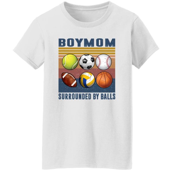 Boymom Surrounded By Balls Tennis Soccer Baseball Football Volleyball Shirt