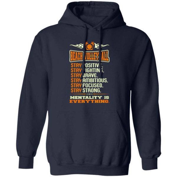 Beach Volleyball Stay Positive Stay Fighting Stay Brave Stay Ambitious Stay Shirt