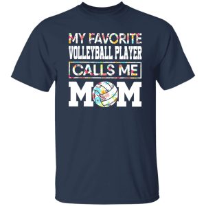 My Favorite Volleyball Player Calls Me Mom Flowers Shirt