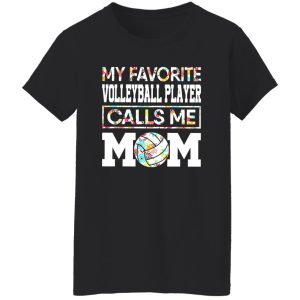 My Favorite Volleyball Player Calls Me Mom Flowers Shirt