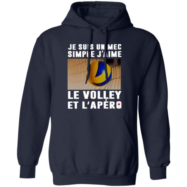 Je Suis Un Mec Simple J’aime Le Volley Et L’Apero Wine Volleyball Lovers Shirt