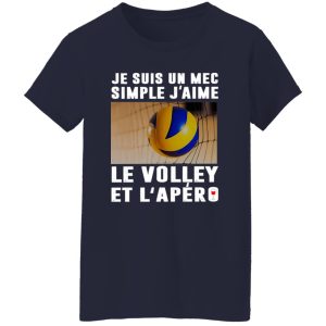 Je Suis Un Mec Simple J’aime Le Volley Et L’Apero Wine Volleyball Lovers Shirt