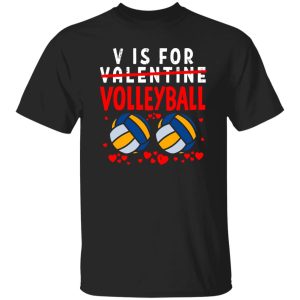 V Is For Valentine Volleyball Shirt