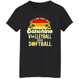 Just A Girl Who Loves Sunshine Volleyball And Softball Shirt