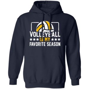 Volleyball Mom Shirt, Volleyball Is My Favorite Season Shirt