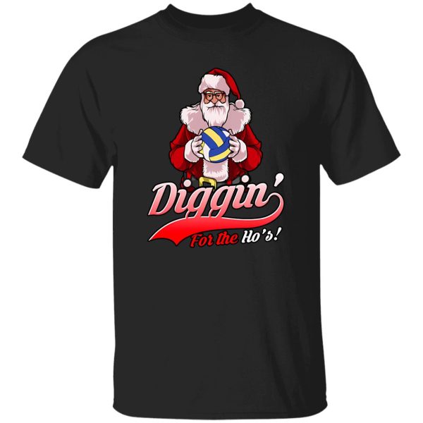 Santa Claus With Volleyball Ball Diggin’ For The Ho’s for Christmas Shirt