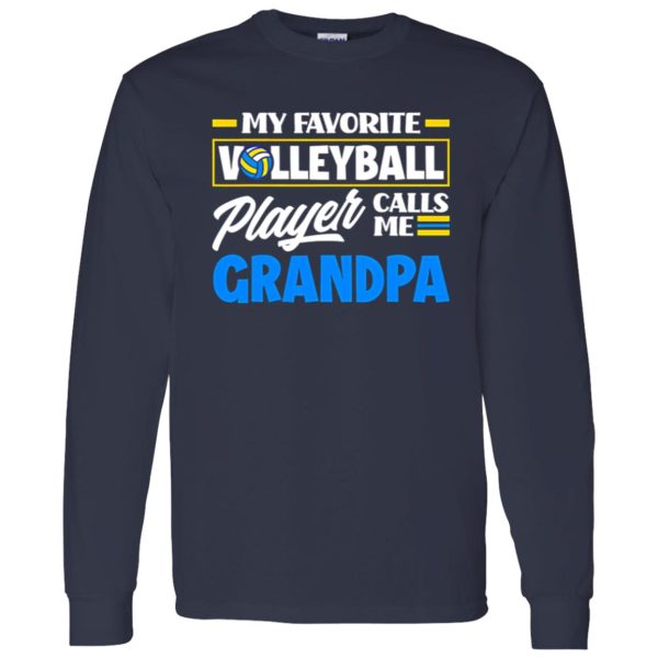 My Favorite Volleyball Player Calls Me Grandpa Shirt