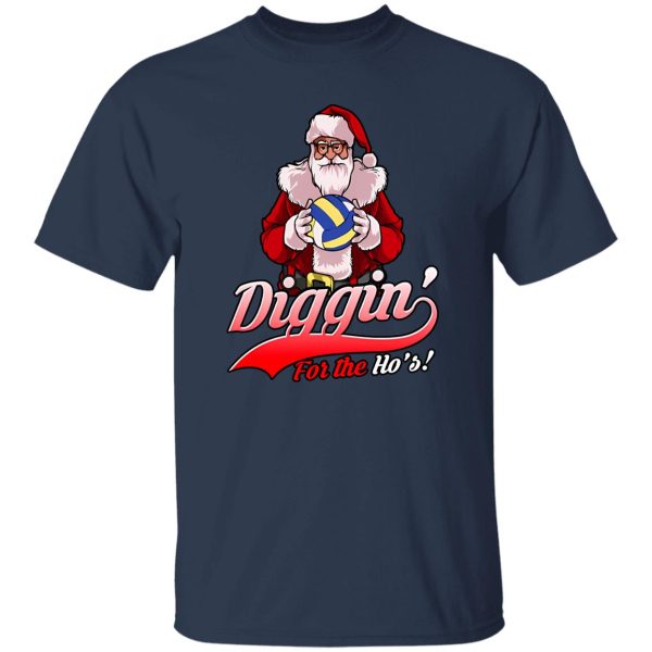 Santa Claus With Volleyball Ball Diggin’ For The Ho’s for Christmas Shirt