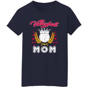 Volleyball Mom Shirt, Volleyball Mom Volleyball Ball With Crown Shirt