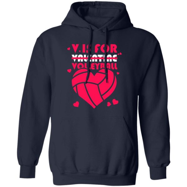 V Is For Volleyball Gift for Volleyball Lover Shirt