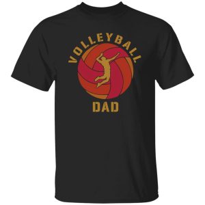Volleyball Dad Shirt, Volleyball Dad Funny Volleyball Player Shirt
