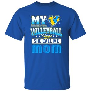 Volleyball Mom Shirt, My Heart Belongs To A Volleyball Player She Call Me Mom Shirt