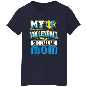 Volleyball Mom Shirt, My Heart Belongs To A Volleyball Player She Call Me Mom Shirt