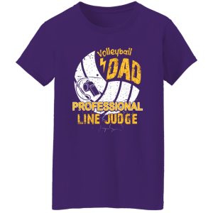 Volleyball Dad Shirt, Volleyball Dad Professional Line Judge Shirt