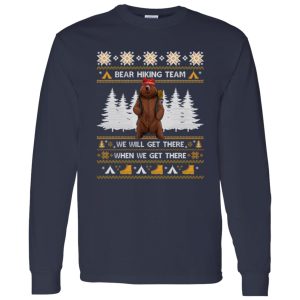 Bear Hiking Team We Will Get There When We Get There Ugly Christmas Shirt