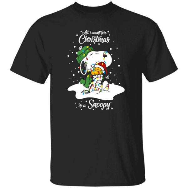 All I Want For Christmas Is A Snoopy Shirt