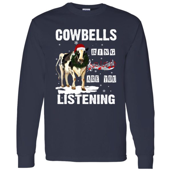 Christmas Cowbells Ring Are You Listening Shirt