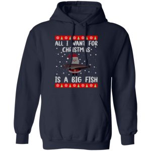 All I Want For Christmas Is A Big Fish Santa Claus Ugly Christmas Shirt