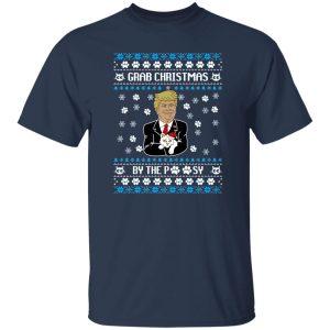 Grab Christmas By The Pussy Donald Trump Ugly Xmas Shirt