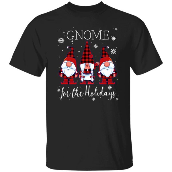 Gnome For The Holidays Buffalo Plaid 3 Gnomes Christmas Xmas Shirt