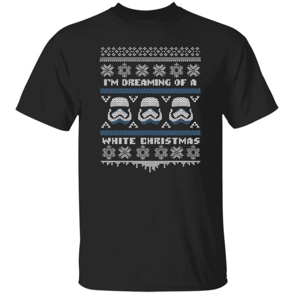 I’m Dreaming Of A White Christmas Sweater Star Wars Shirt