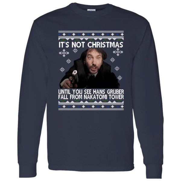 It’s Not Christmas Until You See Hans Gruber Fall From Nakatomi Tower Die Shirt