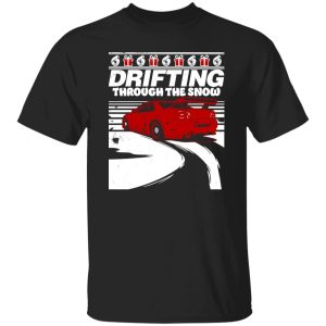 Drifting Through The Snow Car Racing Shirt